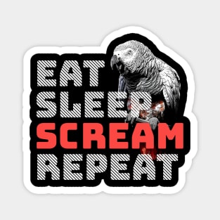 Eat Sleep Scream Repeat African Congo Grey Parrot Magnet