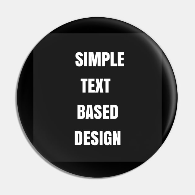 Simple Text Based Design Pin by ManicDesigns