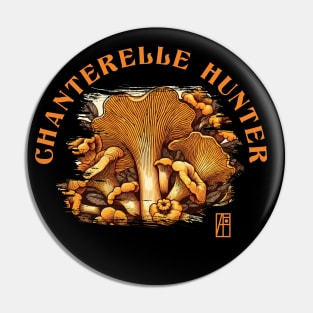 MUSHROOMS - Mushrooms Hunter - Chanterelle Hunter - Chanterelle Forager Pin