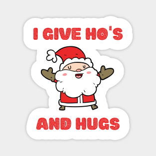 Funny Santa Christmas Ho's and Hugs Magnet