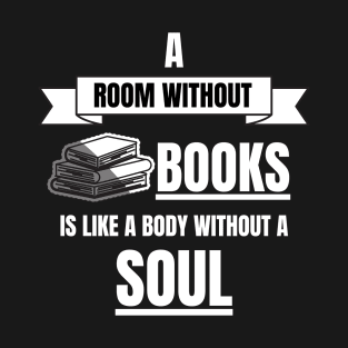 Bookworm No Books no Soul T-Shirt