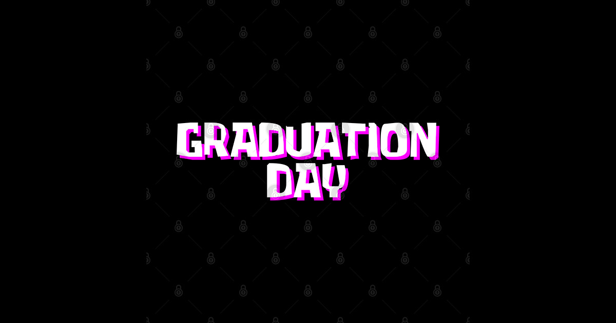 Graduation Day - Graduation Day - Sticker | TeePublic