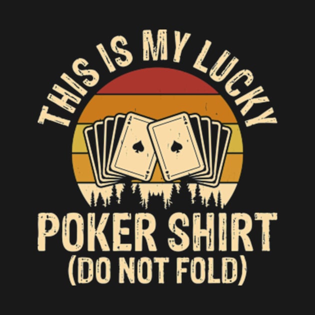 This Is My Lucky Poker Shirt Funny Poker by Shrtitude