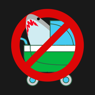 No Sharks In Baby Stroller T-Shirt