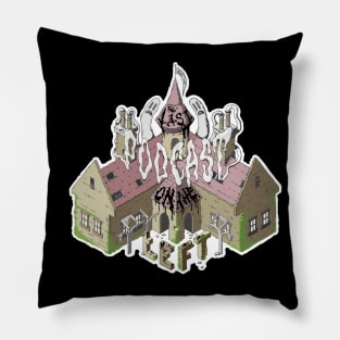 Last Podcast on the Left - The Borley Rectory Pillow