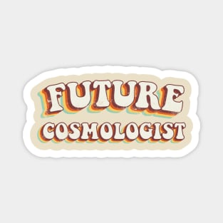 Future Cosmologist - Groovy Retro 70s Style Magnet