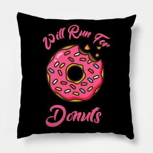 Will Run For Donuts Pillow