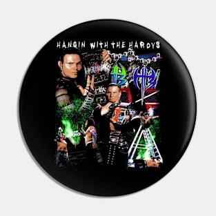 Hardy Boyz Hangin With The Hardys Pin