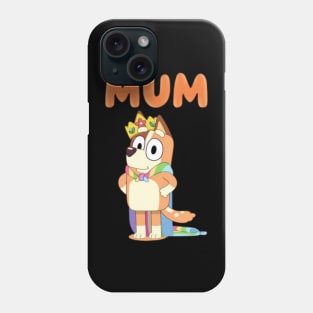 mom bluey Phone Case