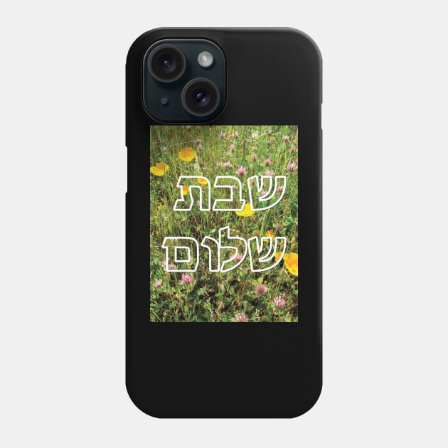 Shabbat Shalom  שבת שלום Hebrew - Wildflowers Phone Case by DPattonPD