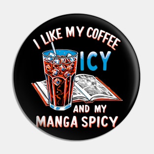 Icy Coffee Spicy Manga Novelty Kawaii Funny Manga Pin