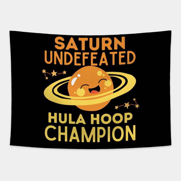Saturn Undefeated Hula Hoop Champion Tapestry by Teewyld