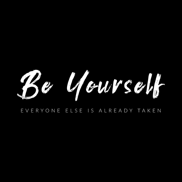 Be Yourself by TextyTeez