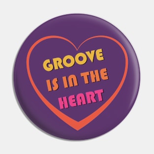 Groove Is In The Heart: Heart Border Pin