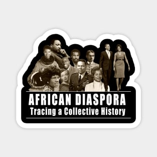 African diaspora - Tracing a collective history Magnet