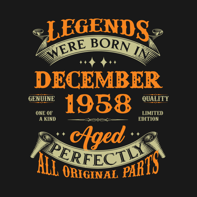 65th Birthday Gift Legends Born In December 1958 65 Years Old by Buleskulls 