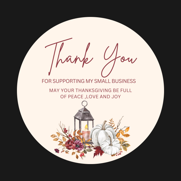 ThanksGiving - Thank You for supporting my small business Sticker 17 by LD-LailaDesign