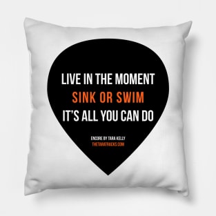 Live in the Moment Pillow