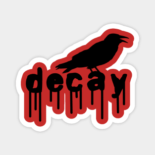 crow on decay, Gothic fashion Magnet