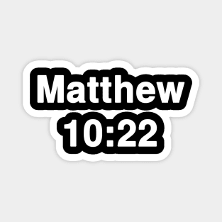 Matthew 10:22  Typography Magnet