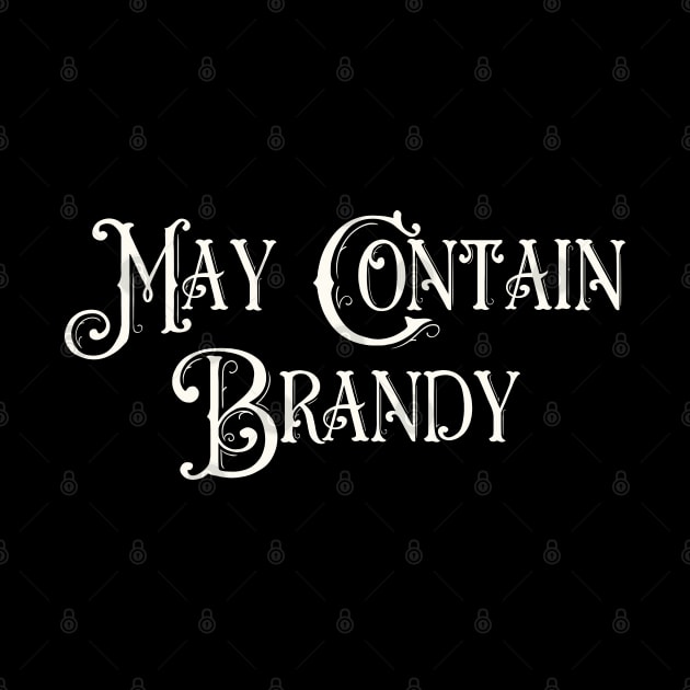 May Contain Brandy by Art from the Blue Room