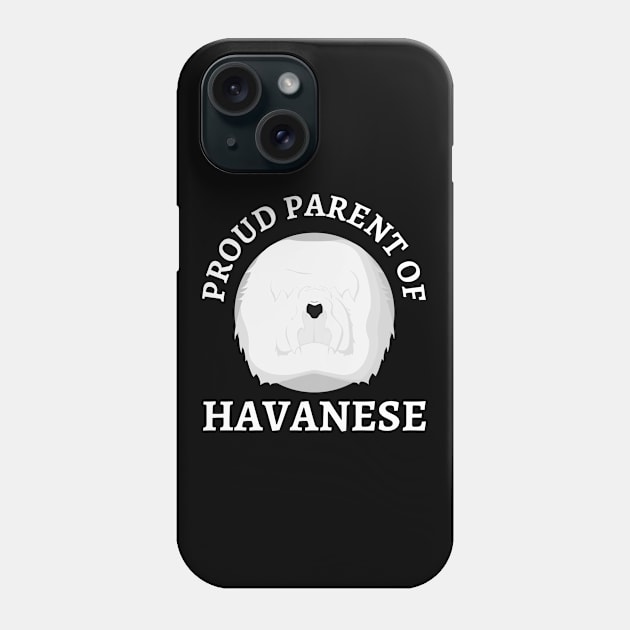 Havanese Life is better with my dogs Dogs I love all the dogs Phone Case by BoogieCreates