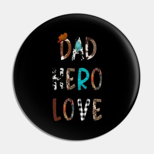 Dad A Son'S First Hero A Daughter'S First Love Pin