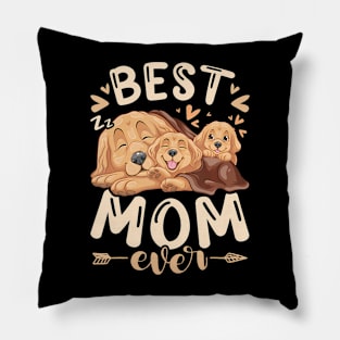 Best Mom Ever Golden Retriever Mother  Puppies Mothers Day Pillow