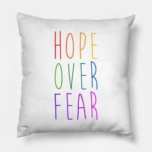 Hope Over Fear Pillow