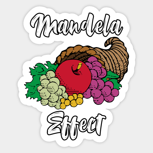 Mandela Effect Cornucopia Fruit Memory Conspiracy Theory Mandela Effect Sticker Teepublic