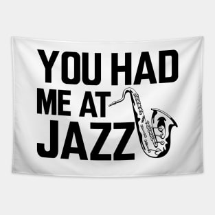 Jazz Player - You had me at jazz Tapestry