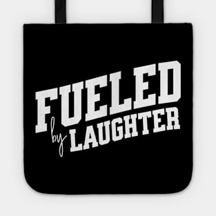 Fueled by Laughter Tote