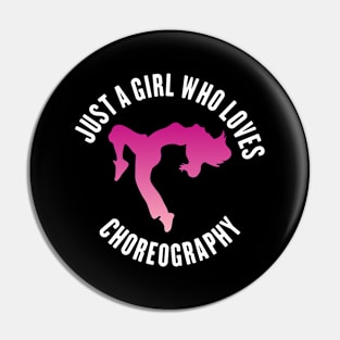 Just a girl who loves choreography Pin