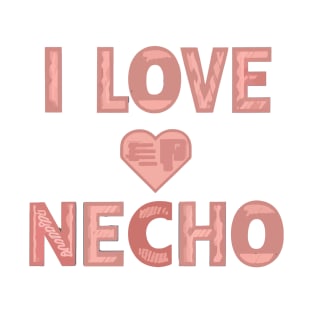 i love necho pink T-Shirt