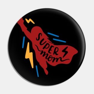 Super Mom Pin