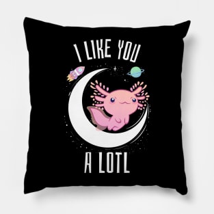 I like you a lotl axolotl Pillow