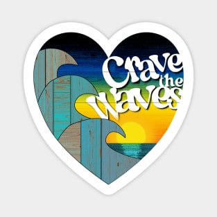 Crave the Waves Magnet