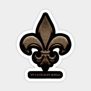 Fleur de lis Gold My Faith is My Shield Magnet