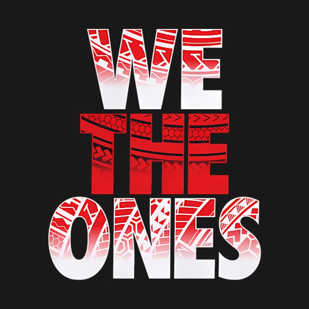 The Bloodline We The Ones Tribal
