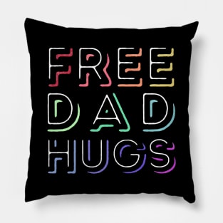 Free Dad Hugs - Rainbow Pride Pillow