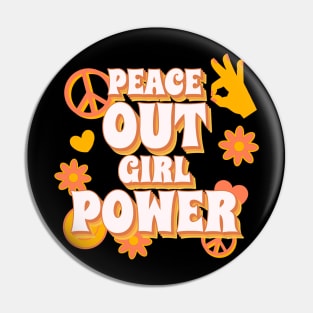 Peace Out Girl Power Pin