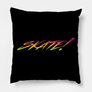 Skate! In Vibrant Gradient Colors Pillow