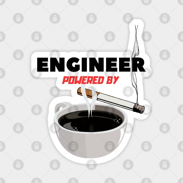 Engineer powered by Coffee and Cigarette Magnet by TTWW Studios