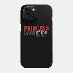 PRINCESS OF THE DARKNESS II Phone Case