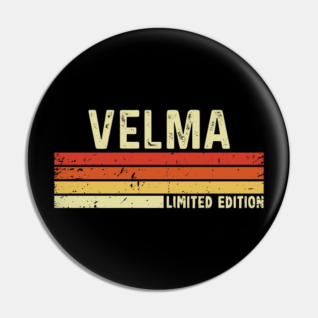 Velma Name Vintage Retro Limited Edition Gift Pin by CoolDesignsDz