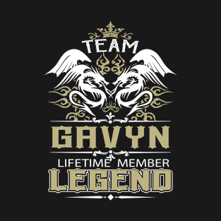 Gavyn Name T Shirt -  Team Gavyn Lifetime Member Legend Name Gift Item Tee T-Shirt