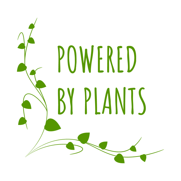 Powered By Plants by LunaMay