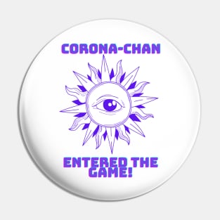 Corona-chan entered the game pandemic design Pin