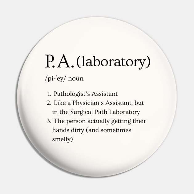 P.A. Pathologist’s Assistant Funny Dictionary Definition Pin by Brasilia Catholic