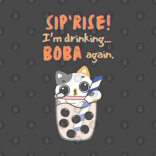 Boba Surprise/Sip-prise Cat with a giant cup of Boba tea by Duck Cloud 9